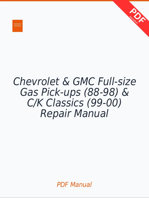 Chevrolet & GMC Full-size Gas Pick-ups (88-98) & C/K Classics (99-00) Repair Manual Download PDF Full