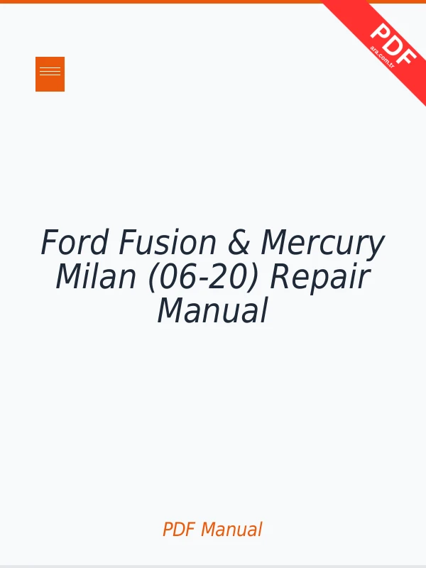 Ford Fusion & Mercury Milan (06-20) Repair Manual Download PDF Full
