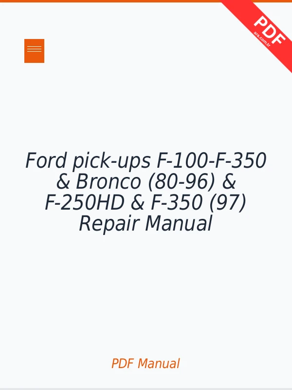 Ford pick-ups F-100-F-350 & Bronco (80-96) & F-250HD & F-350 (97) Repair Manual Download PDF Full