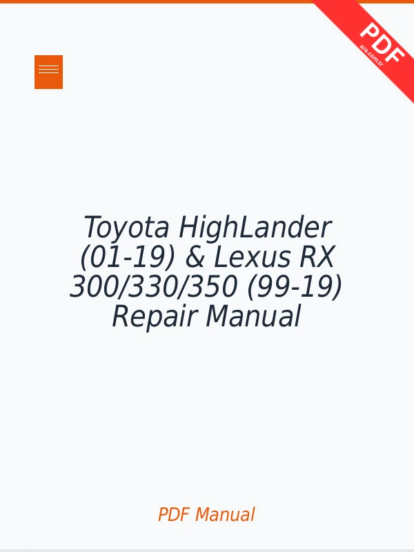 Toyota HighLander (01-19) & Lexus RX 300/330/350 (99-19) Repair Manual Download PDF Full
